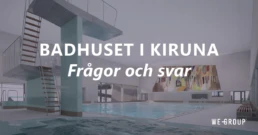 Badhuset i Kiruna - frågor och svar